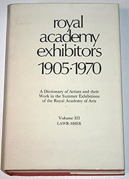 Hardcover Royal Academy Exhibitors 1905-1970: Lawr-Sher Book