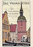 rumohr haus kaufen  Das Vermächtnis des Hans Adolph von Rumohr (Historische Romane über die Geschichte Kappelns)