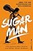 Produktbild Sugar Man: Leben, Tod und Auferstehung des Sixto Rodriguez