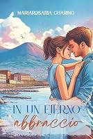 In un eterno abbraccio (Italian Edition) B0F6CHS7HT Book Cover
