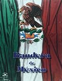 Bandera de Mexico (Spanish Edition)