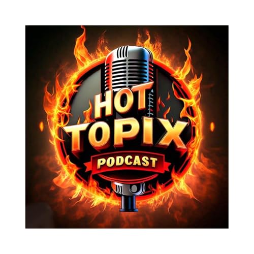 HOT TOPIX PODCAST Podcast Por House of Otem Podcast Media LLC arte de portada