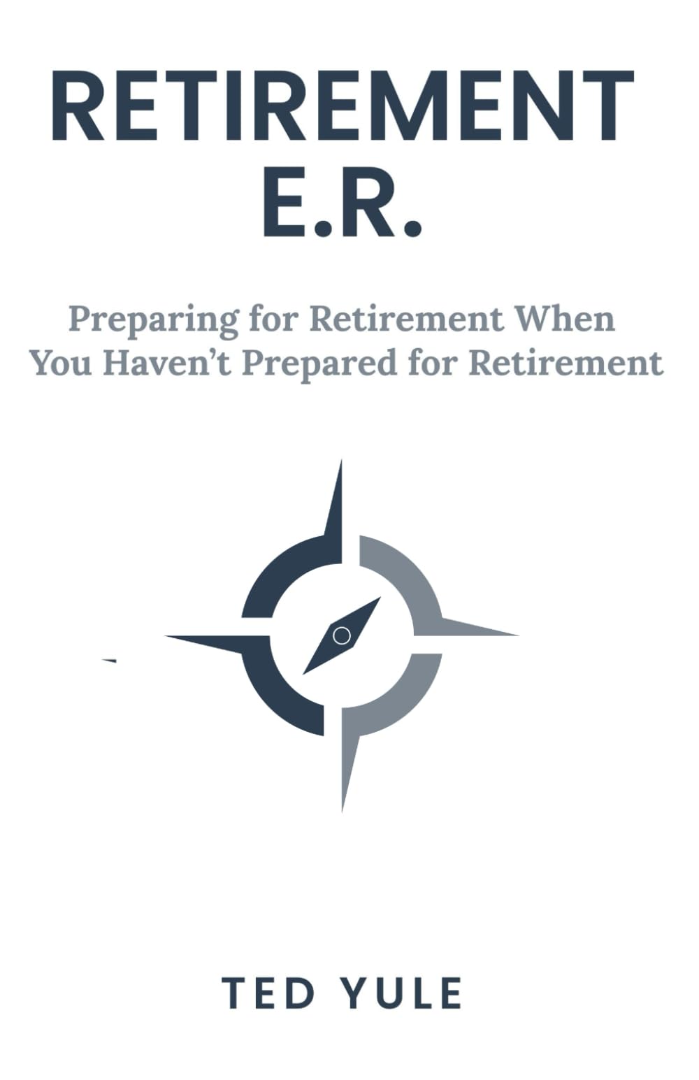 Retirement ER: Planning For Retirement When You Haven't Planned For Retirement