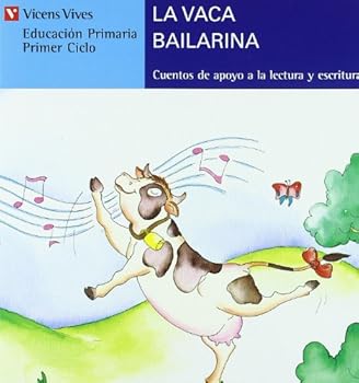Paperback La Vaca Bailarina (serie Azul) (Serie Azul / Blue Series) (Spanish Edition) [Spanish] Book