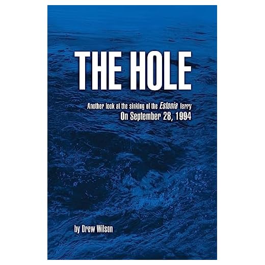 The Hole: Another look at the sinking of the Estonia ferry on September 28, 1994