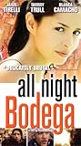 All Night Bodega [VHS]