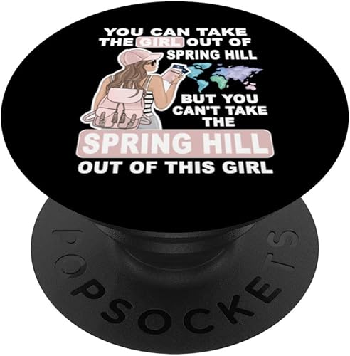 Cool Girl from Spring Hill City - Proud Spring Hill Girl PopSockets Swappable PopGrip