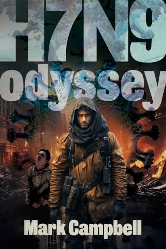 H7n9: Odyssey (The H7n9 Chronicles)