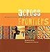 Across Frontiers: Hispanic Crafts of New Mexico