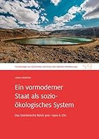 Ein Vormoderner Staat ALS Sozio-Okologisches System: Das Ostromische Reich 300-1300 N.Chr. Forschungen Zur Geschichte Und Kultur Des Ostlichen Mitteleuropa 59 3954986450 Book Cover