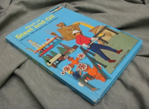 Magic of steel and oil;: History, development, ... B0006BMSN0 Book Cover