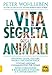 Vita Segreta degli Animali