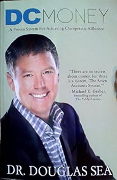 Paperback DC Money: A Proven System For Achieving Chiropractic Affluence Book