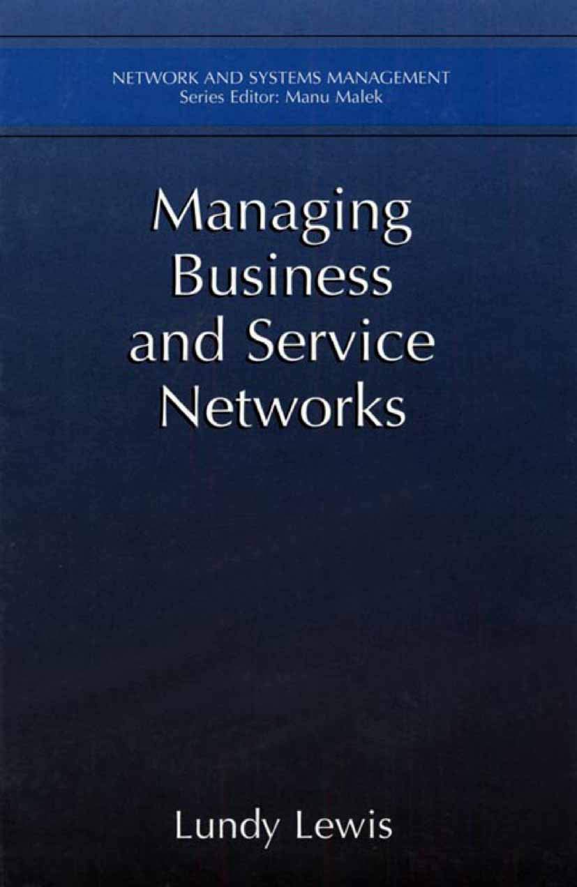 Managing Business and Service Networks (Network and Systems Management)