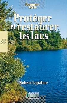 Paperback Proteger Et Restaurer Les Lacs [French] Book