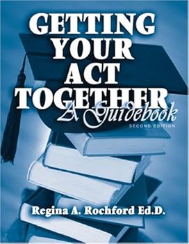 Paperback Getting Your Act Together: A Guide Book