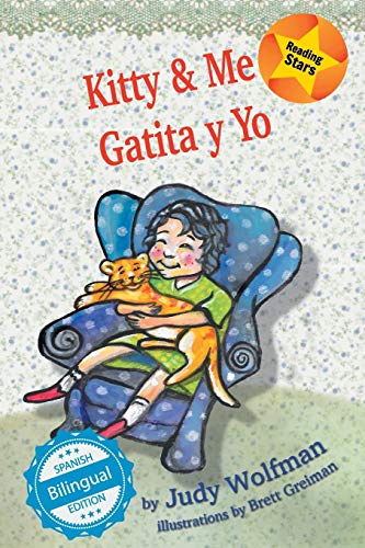 Kitty and Me / Gatita y Yo (Xist Kids Bilingual Spanish English) (English and Spanish Edition)