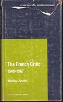 The French Critic 1549-1967 0809303116 Book Cover