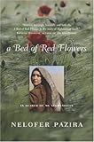A Bed of Red Flowers: In Search of My Afghanistan