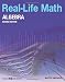 Real-Life Math for Algebra, Grade 9-12