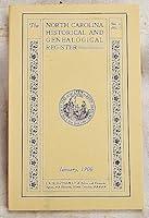 North Carolina Historical and Genealogical Register : Vol. I, no. 1-Vol. III, no. 3 (11 Numbers) 0806304413 Book Cover