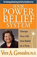 Your Power Belief System: Change Your Life One Belief at a Time 0975957112 Book Cover