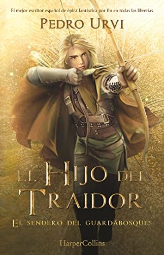El hijo del Traidor. El sendero del guardabosques. Libro 1 (HarperKids)
