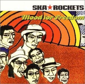 SKA☆ROCKETS SKA ROCKETS - Mood For Freedom - CD