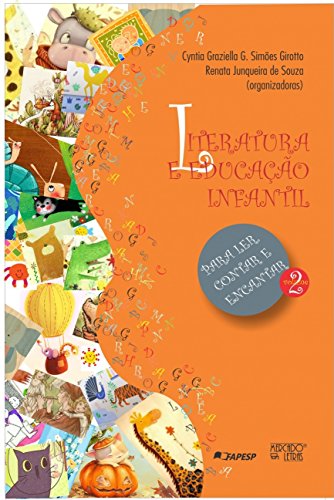 Literatura e educação infantil: para ler, contar e encantar