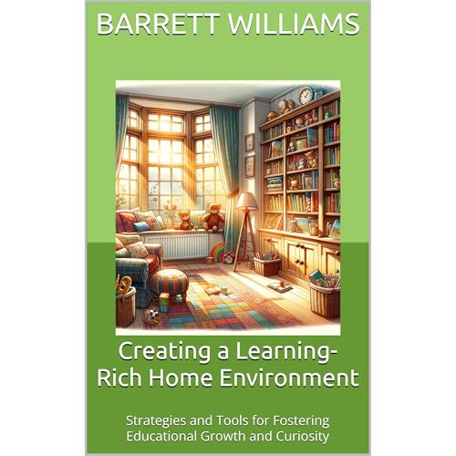 Creating a Learning-Rich Home Environment Audiolibro Por Barrett Williams arte de portada