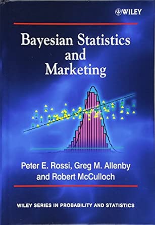 Bayesian Statistics and Marketing book cover