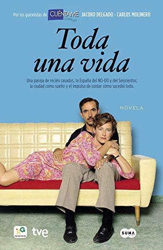 Toda una vida: Precuela «Cuéntame» (Otros tiempos)