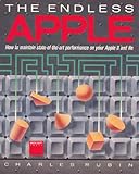  The Endless Apple: How to Maintain State-of-the-Art Performance on Your Apple II and Iie