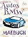 âÃÅÃÅ Autos BMW âÃÅÃŽ Malbuch Auto âÃÅÃŽ Malbuch Jungen âÃÅÃ� Malbuch Xl: âÃÅÃŽ Cars BMW ~ Coloring Book Cars ~ Coloring Books for Adults ... BMW: Malbuch) (Volume 2) (German Edition)
