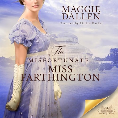 The Misfortunate Miss Farthington by Maggie Dallen episode artwork