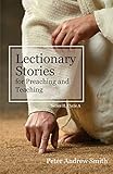 Lectionary Stories For Preaching And Teaching: Series II, Cycle A