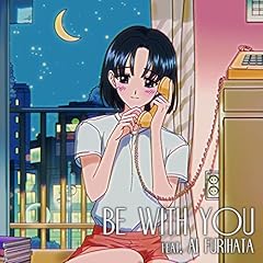 Be With You feat. Ai Furihata / Night Tempo