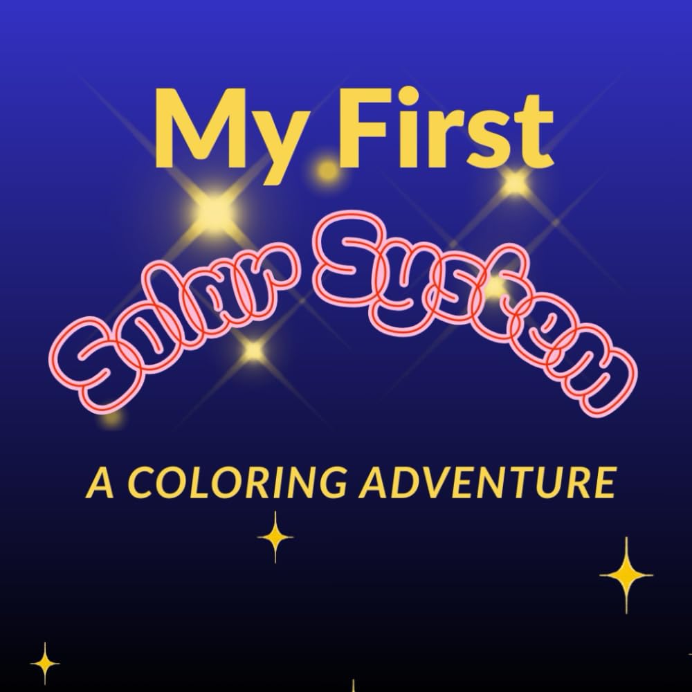 My First Solar System: A Coloring Adventure