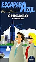 Chicago Escapada Azul 8417823271 Book Cover