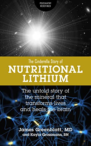 Nutritional Lithium: a Cinderella Story: The