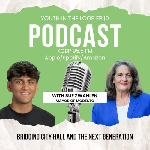 Bridging City Hall and the Next Generation: A Discussion with Mayor of Modesto Sue Zwahlen
