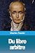 Du libre arbitre - Fourier, Charles