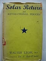 Solar Return and Revolutionary Periods B00X1PHBU8 Book Cover