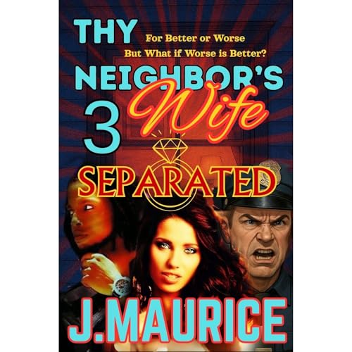 Thy Neighbor's Wife 3 Audiolibro Por J. Maurice arte de portada
