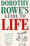 Dorothy Rowe's Guide to Life