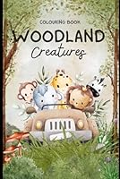 Woodland Creatures Children's Colouring Book B0F5YLNPK7 Book Cover