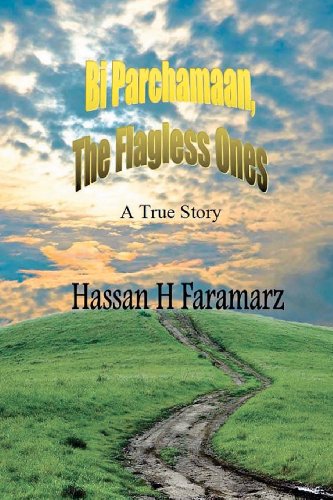Bi Parchamaan, The Flagless Ones: An Iranian Refugee Family's Story