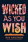 Wicked As You Wish (A Hundred Names for Magic, 1)