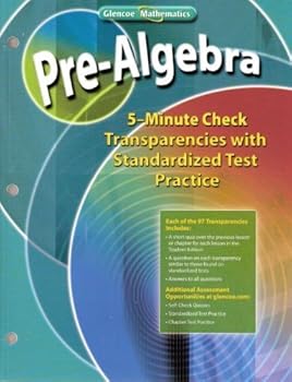 Paperback Glencoe Mathematics - Pre-Algebra - 5-Minute Check Transparencies with Standardized Test Practice Book