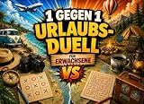 1 gegen 1 Urlaubs-Duell für Erwachsene: Spaßige Reisespiele mit Stift & Papier...